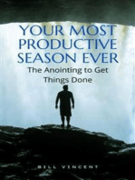 Your Most Productive Season Ever: The Anointing to Get Things Done