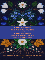 The Seven Generations and The Seven Grandfather Teachings
