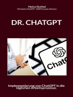 Dr. Chatgpt: Implementierung von ChatGPT in die täglichen Arbeitsprozesse. Implementierung von ChatGPT in die täglichen Arbeitsprozesse. Die besten ChatGPT Prompts 8500 inklusiv.