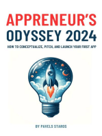 Appreneur's Odyssey 2024: How to Conceptualize, Pitch, and Launch Your First App