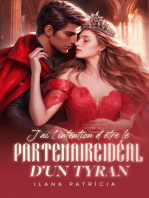 J'ai l'intention d'être le partenaire idéal d'un tyran