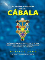 El Poder Sanador de la Cábala: Metafisica Moderna y el Poder del YO SOY: Reprograma Tu Mente, #1