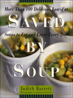 Saved By Soup: More Than 100 Delicious Low-Fat Soups To Eat And Enjoy Every Day