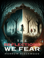 The Reflections We Fear