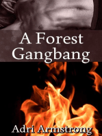 A Forest Gangbang