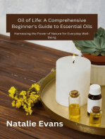 Oil Of Life: Harnessing the Power of Nature for Everydey Well-Being