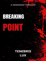 Breaking Point: A Deranged Thriller