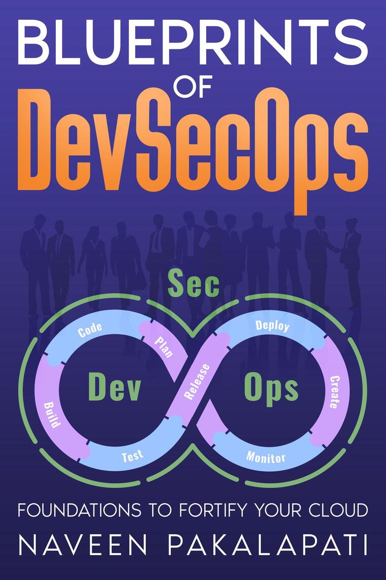 Blueprints of DevSecOps by Naveen Pakalapati (Ebook) - Read free for 30 ...