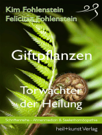 Giftpflanzen - Torwächter der Heilung: Schriftenreihe - Ahnenmedizin und Seelenhomöopathie