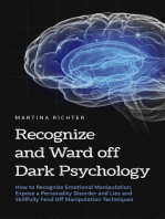 Recognize and Ward off Dark Psychology: How to Recognize Emotional Manipulation, Expose a Personality Disorder and Lies and Skillfully Fend Off Manipulation Techniques