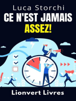 Ce N'est Jamais Assez! - Découvrez Comment L'insatisfaction Peut Nous Laisser Vides Et Sans But