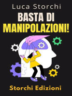 Basta Di Manipolazioni! - Come Proteggere La Tua Mente Dai Manipolatori: Collezione Vita Equilibrata, #47