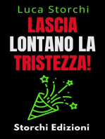 Lascia Lontano La Tristezza! - Scopri Come Sconfiggere La Depressione Una Volta Per Tutte!: Collezione Vita Equilibrata, #41