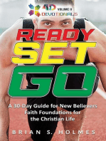 Ready Set Go: A 30-Day Guide For New Believers, Faith Foundations for the Christian Life: 4D Devotionals
