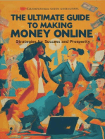 The Ultimate Guide to Making Money Online: Strategies for Success and Prosperity