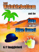 Lord Wrinklebottom and the Sign of the Blue Camel: Lord Wrinklebottom