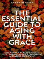 The Essential Guide to Aging With Grace: Intentional Living