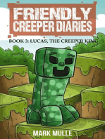 The Friendly Creeper Diaries (Book 3): Lucas, the Creeper King