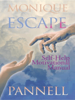 Escape: Self-Help Motivational Manual