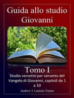 Guida allo studio: Giovanni Tomo I: Studio versetto per versetto del Vangelo di Giovanni, capitoli da 1 a 10