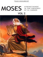 Strengthened in the Presence of El Gibbor: Moses Volume 2