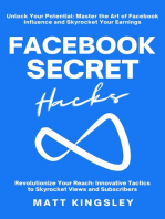 Facebook Secret Hacks: Unlock Your Potential: Master the Art of Facebook Influence and Skyrocket Your Earnings