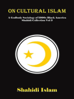 On Cultural Islam: A Godbody Sociology of 1990s Black America Shahidi Collection Vol 3: Shahidi Collection, #3