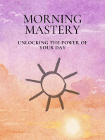 Morning Mastery: Unlocking the Power of Your Day