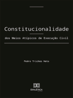 Constitucionalidade dos Meios Atípicos de Execução civil