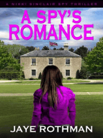 A Spy's Romance: The Nikki Sinclair Spy Thriller Series, #5