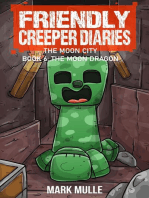 The Friendly Creeper Diaries The Moon City Book 6