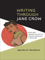 Writing through Jane Crow: Race and Gender Politics in African American Literature