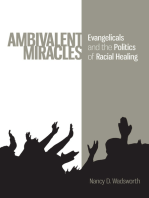 Ambivalent Miracles: Evangelicals and the Politics of Racial Healing
