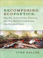 Recomposing Ecopoetics: North American Poetry of the Self-Conscious Anthropocene
