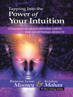 Tapping Into The Power of Your Intuition: Guidance To Reach Beyond Limits for Exceptional Results