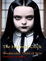 The Haunted Clock: Wednesday: Child of Woe, #0