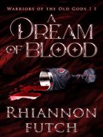 A Dream of Blood: Warriors of the Old Gods, #1