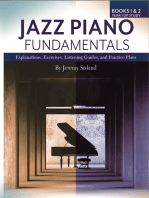 Jazz Piano Fundamentals (Books 1 and 2): Explanations, Exercises, Listening Guides, and Practice Plans for the First Year Plus of Study