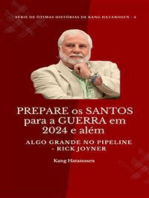 PREPARE os SANTOS para a GUERRA em 2024 e além : Algo GRANDE no PIPELINE - Rick Joyner