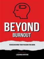 Beyond Burnout: Rediscovering Your Passion For Work
