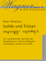 Isolde und Tristan: Zur musikalischen Identität der Hauptfiguren in Richard Wagners „Handlung“ Tristan und Isolde