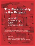 The Relationship is the Project: A guide to working with communities