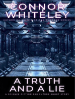 A Truth And A Lie: A Science Fiction Far Future Short Story: Way Of The Odyssey Science Fiction Fantasy Stories