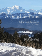 A Bend in Time: Tales from la Savoie