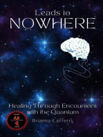 Leads to Nowhere: Healing Through Encounters with the Quantum