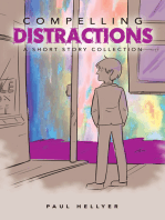 Compelling Distractions: A Short Story Collection