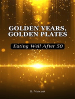 Golden Years, Golden Plates: Eating Well After 50