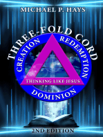 Three-Fold Cord: Creation Redemption Dominion