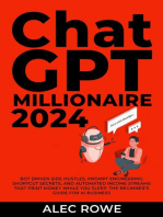 ChatGPT Millionaire 2024 - Bot-Driven Side Hustles, Prompt Engineering Shortcut Secrets, and Automated Income Streams that Print Money While You Sleep. The Ultimate Beginner’s Guide for AI Business