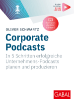 Corporate Podcasts: In 5 Schritten erfolgreiche Unternehmens-Podcasts planen und produzieren | (Mit digitalen Zusatzinhalten zum Buch)